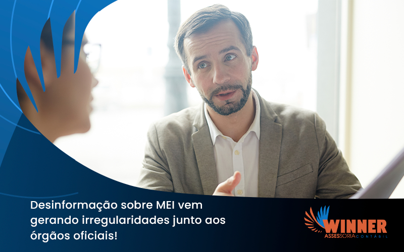 Desinformação Sobre Mei Vem Gerando Irregularidades Junto Aos órgãos Oficiais! Winner - Assessoria Contábil em São Paulo