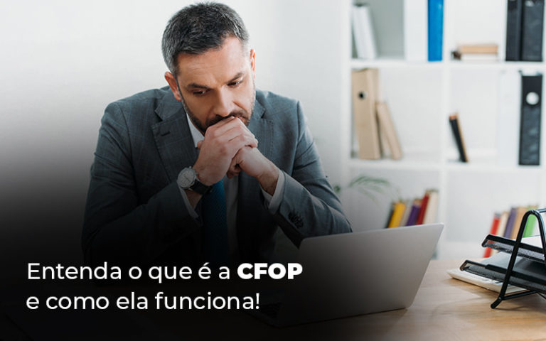 Entenda O Que E A Cfop E Como Ela Funciona Blog - Assessoria Contábil em São Paulo