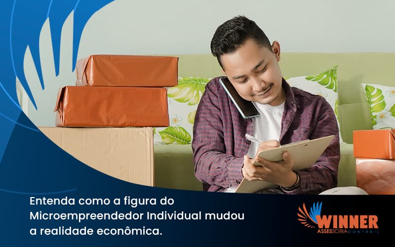 Entenda Como A Figura Do Microempreendedor Individual Mudou A Realidade Econômica. Winner - Assessoria Contábil em São Paulo